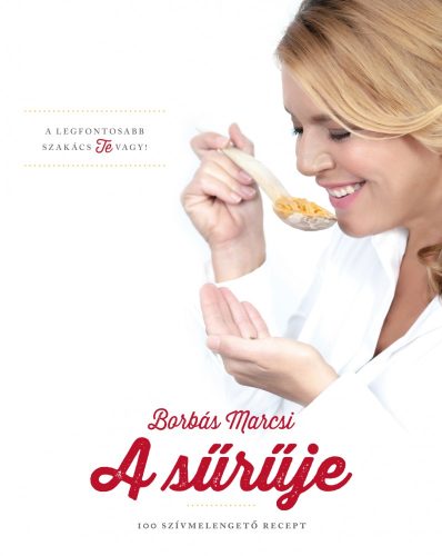 Borbás Marcsi: A sűrűje