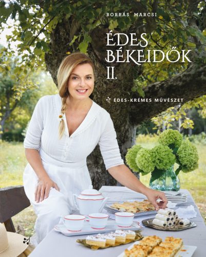 Borbás Marcsi: Édes Békeidők II